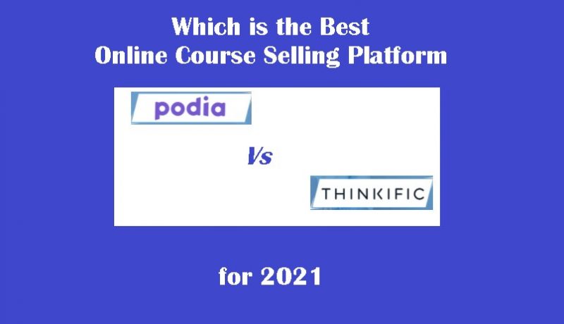 Thinkific v/s Podia: Which one is a better choice